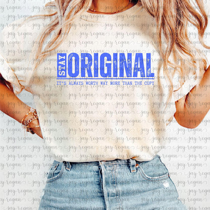 Stay Original
