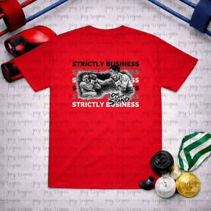 ADULT Strictly Business T-SHIRT