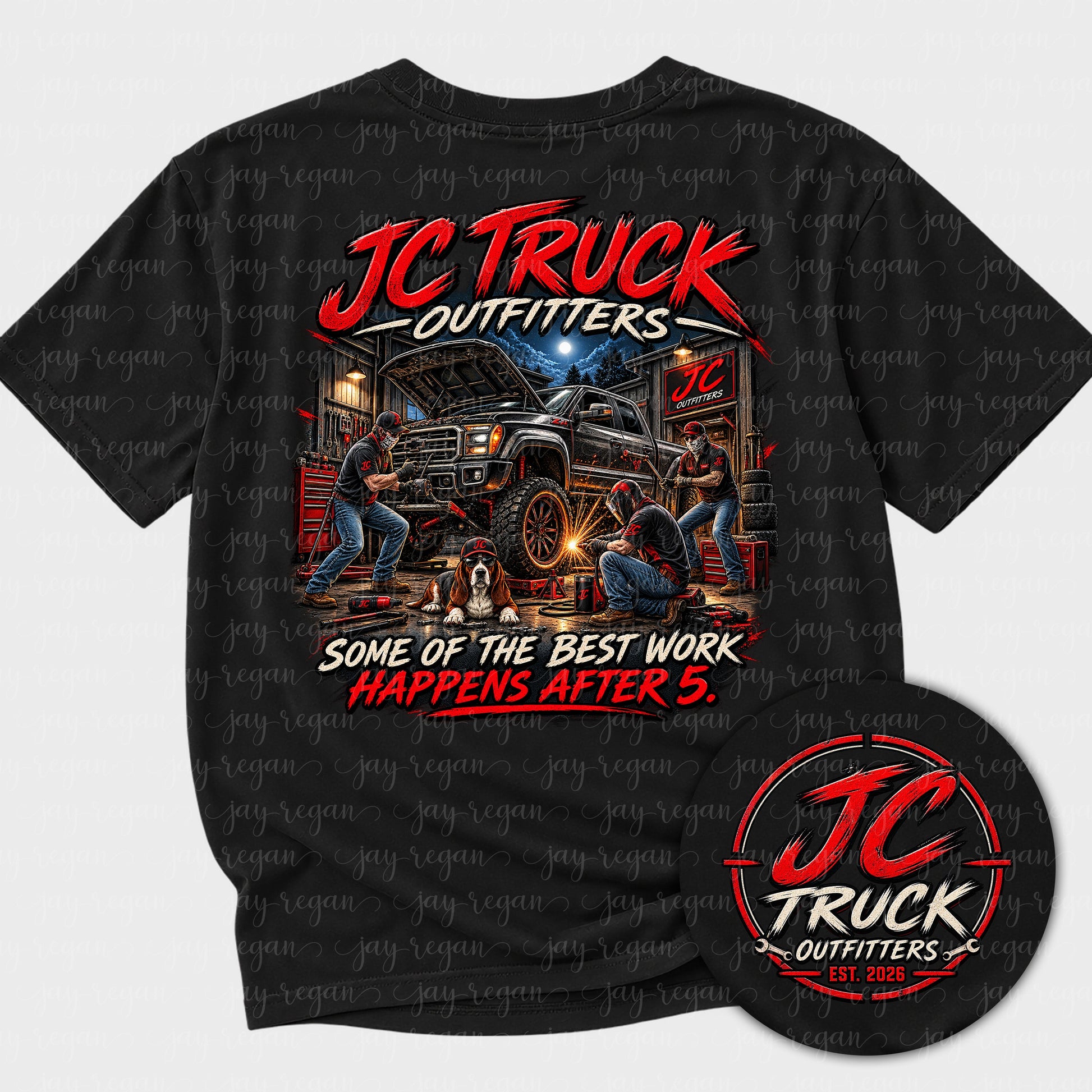 Black t-shirt with a full-back print: the JC Truck Outfitters crew working on a lifted pickup in the shop at night with a basset hound on the floor, reading Some of the best work happens after 5.